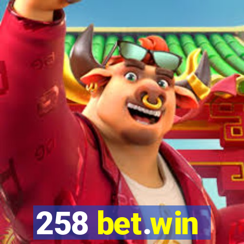 258 bet.win